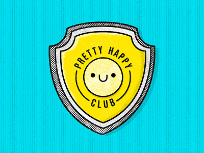 Pretty Happy Badge badge bright club design flat graphic design happy illustration illustrator logo simple smile stamp sunny texture textured type typography vector vintage