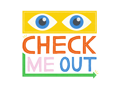 Check Me Out colorful design eyes flat flat design fun graphic design icon illustration illustrator lettering philadelphia phrase texture type typography vector vector graphic vintage