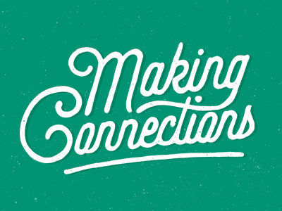 Making Connections handwritten type typography