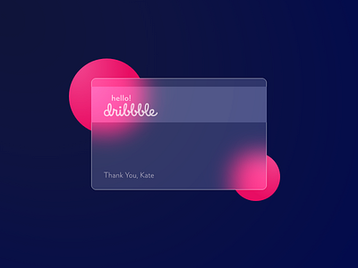 Hello Dribbble! 👋 app card creative debut shot design dribbble debut first shot first shot first shots flat glass glassmorphism hello dribbble hello dribbble hellodribbble illustration madewithadobexd web welcome shot xd