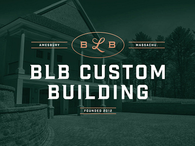 BLB Custom Homes blb brand building company construction logo elegant icon logo massachusetts rebrand script serif typography