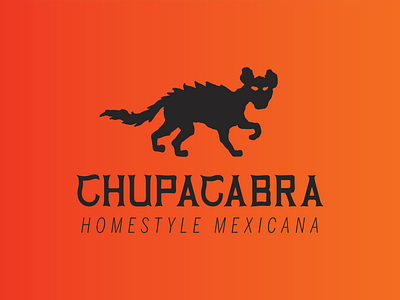 Chupacabra Homestyle Mexicana chupacabra custom lettering logo logo design mexicana