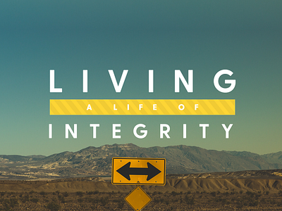 Living A Life of Integrity | Sermon Series