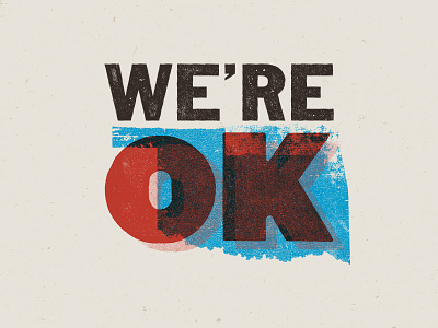 We're OK