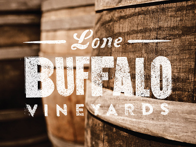 lone buffalo barrels bison branding buffalo cork heart letterpress sirah stationary texture vineyard wine