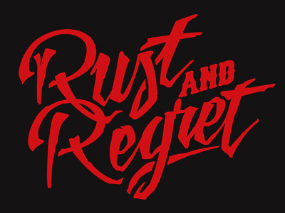 Rust & Regret