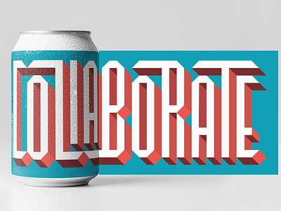 collaborate sticker process and mock up beercan candesign collaborate collaboration concept craftbeer customlettering customlogo customtype design labeldesign lettering logo sticker stickerdesign typedesign