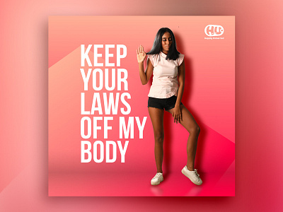 Keep your laws off my body creative graphic design happily unmarried not pink visual design