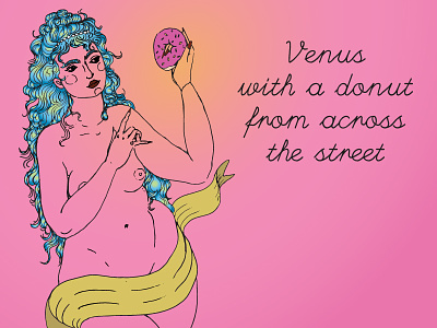 Venus with a donut from across the street donut goddess illustration venus