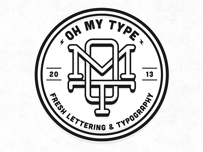 Oh My Type badge branding lettering logo monogram oh my type type typo typography vector