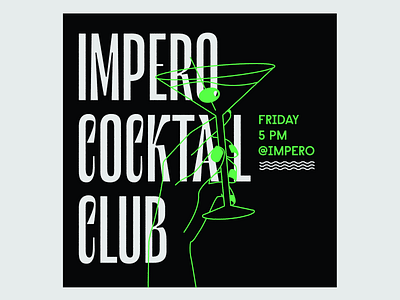 Impero Cocktail Club cocktail hand illustration impero lettering letters martini type typography vector