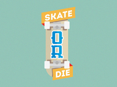 Skate Or Die ribbon skateboard sports vector