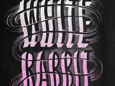 White Rabbit calligraphy chalk hand lettering illustration lettering type