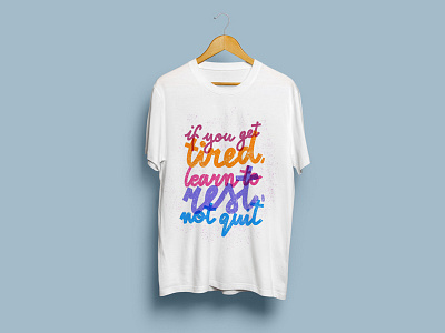 Motivation Quote T-shirt handlettering lettering t shirt typography