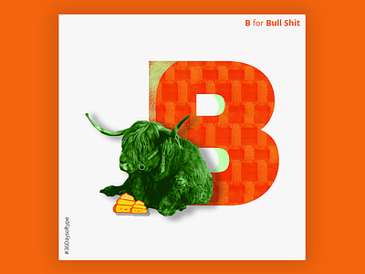 B for bull shit