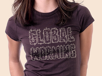 "Global Worming" T-shirt environment fashion hand lettering handdrawn illustration puns shirt type typography