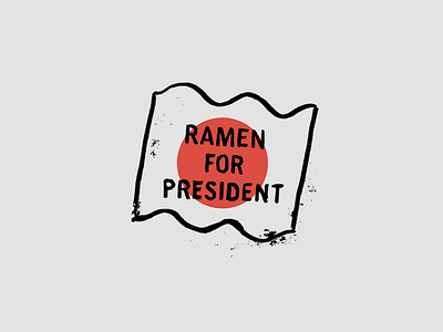 Ramen for President badge flag food handlettering japan lettering noodles president ramen typography