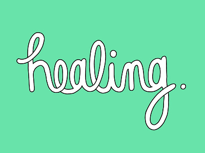Healing color cursive drawing hand lettering healing outline typography typography design