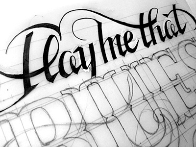 Play Me That Blues II lettering sketch