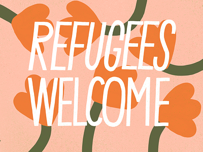 REFUGEES WELCOME | LETTERING