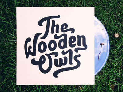 Wooden Owls Record Jacket album lettering psychedelic record screen printing swash type