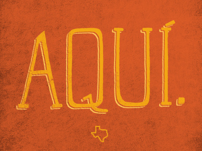 Aquí handlettering lettering letters spanish texas type typography