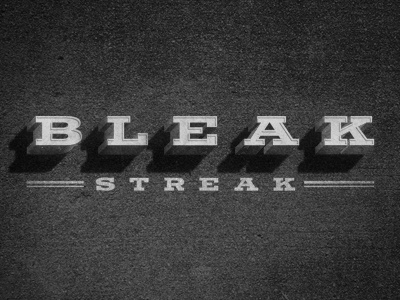 Bleak Streak monochrome type