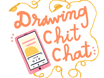 Drawing Chit Chat illustration lettering