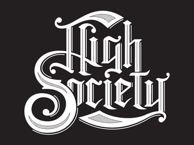 High Society black white high society lettering