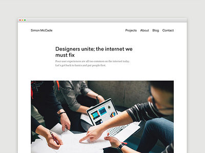 Blog - Designers unite; the internet we must fix blog blogging creative design designer freelance internet portfolio user experience ux web website