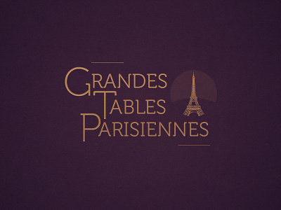 Grandes Tables Parisiennes artistic direction graphic design print work typography visual identity