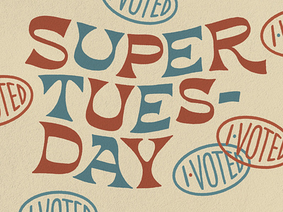 Super Tuesday graphic design handlettering lettering politics procreate vintage