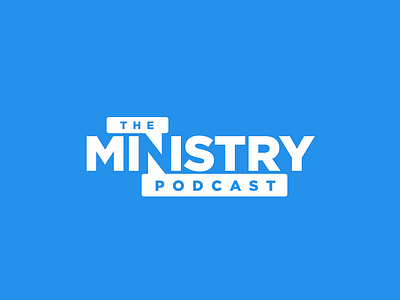 The Ministry Podcast