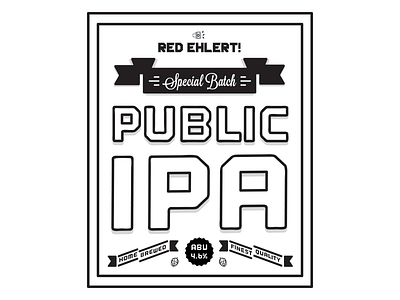 Public IPA beer homebrew hops ipa label outage ribbon type typography