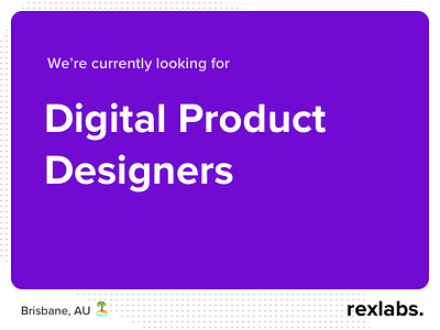 Digital Product Designers australia brisbane designer digital job position product team technology ui ux