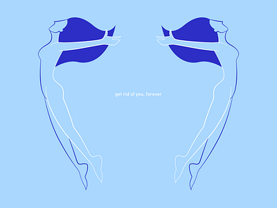 get rid of you, FOREVER illustration