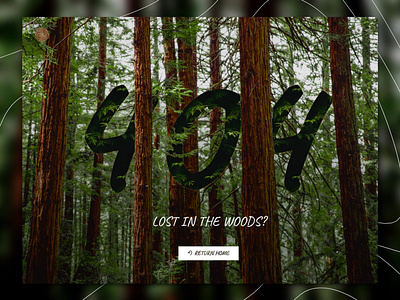 404 Page UI - Lost In The Redwoods 404 page brush lettering dailyui environment error forrest lost mask national parks nature pattern photoshop redwoods rings san fransisco template design trees typography uiux woods