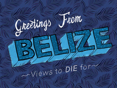 Belieze 3d type blue breaking bad lettering palms saul type typography vacation walt
