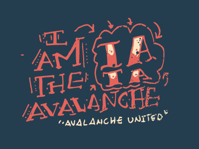 I Am The Avalanche iamtheavalanche lettering type typography