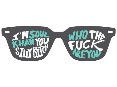 Soul Khan V.2 design glasses illustration lettering logo type tee quote rap type