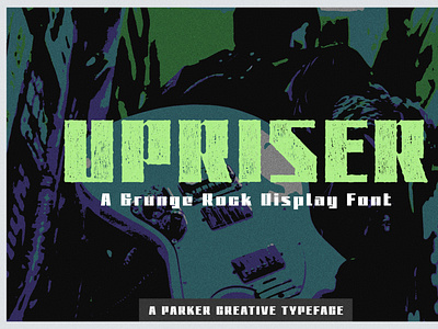 Upriser - A Grunge Rock Display Font classic rock fonts design distressed font edgy fonts grunge font grunge typeface logo music poster font rock fonts rock music fonts rock star font sans serif typeface