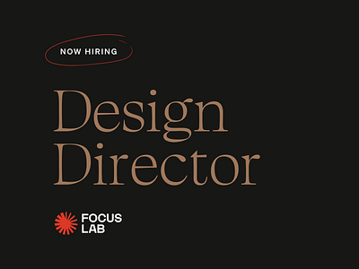 Now Hiring: Design Director brand agency design director focus lab hiring jobs leadership team