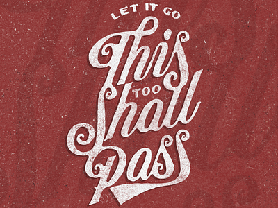 This too shall pass