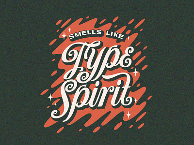 Smells Like Type Spirit Vintage Lettering