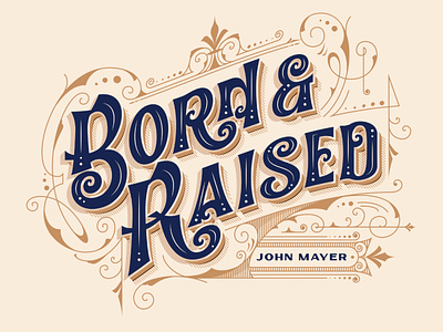 Born and Raised by John Mayer album album artwork album cover born and raised classic custom display font illustration john mayer lettering typography vintage