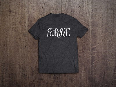 Survive // Cotton Bureau cotton bureau design mockup shirt tshirt type typography