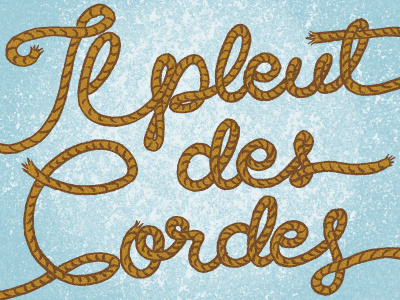 Il pleut des cordes!