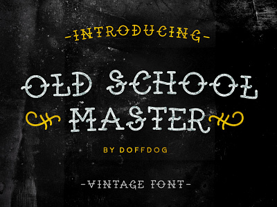 Old School Master - Vintage Font font hipster letter master old retro school texture typeface vintage