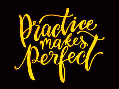 Practice Makes Perfect art calligraphy design gold golden lettering logo rough sketch type typography