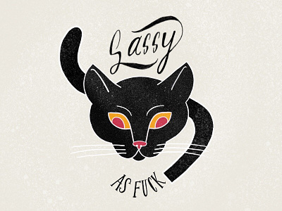 Sassy Cat cat creative hand lettering illustration sassy as fuck typography